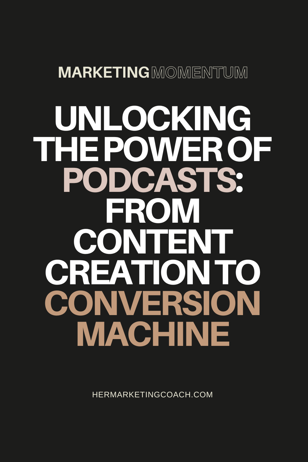 Unlocking the Power of Podcasts: From Content Creation to Conversion Machine